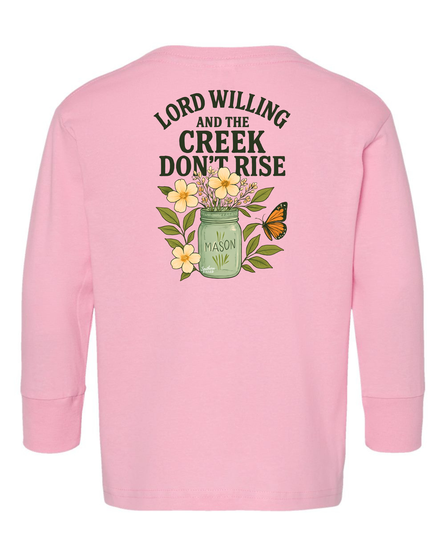 Creek Don’t Rise Long Sleeve