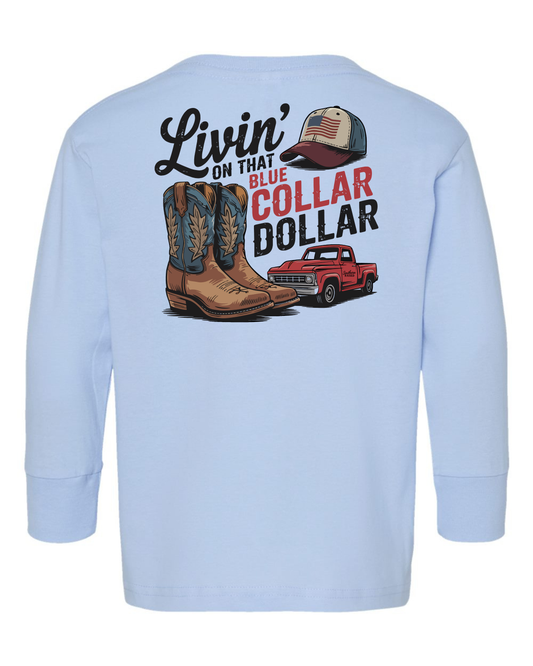 Blue Collar Dollar Long Sleeve