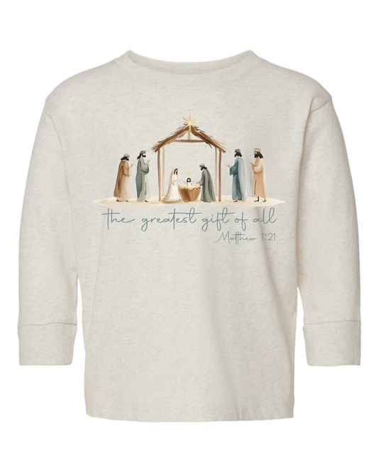 Greatest Gift Long Sleeve